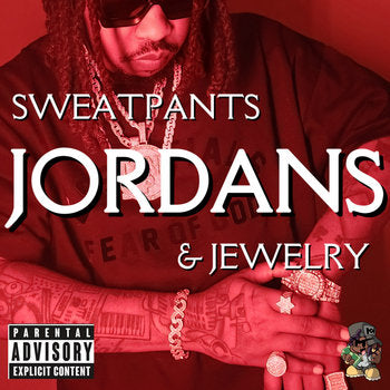 SWEATPANTS JORDANS & JEWELRY